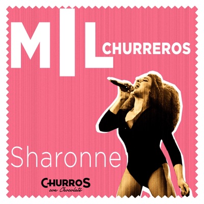 Mil Churreros (feat. Sharonne) - Single