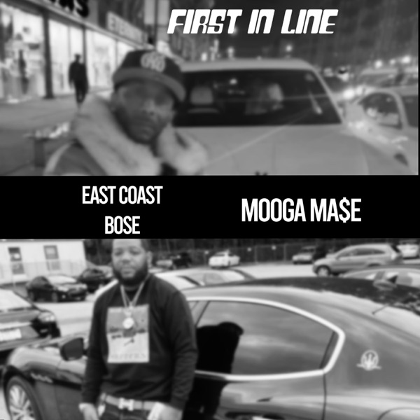 First in line (feat. East Coast Bose)