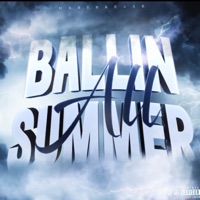 Ballin All Summer - Single - Hartbreaak