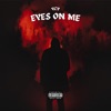 Eyes On Me - Single