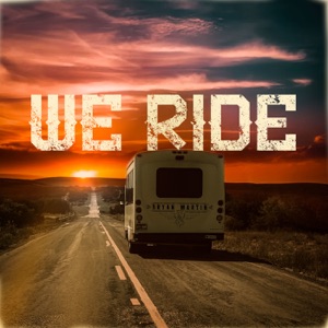 Bryan Martin - We Ride - Line Dance Music