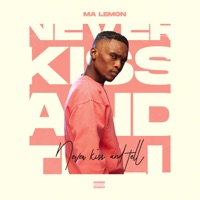 Never Kiss and Tell - Ma Lemon