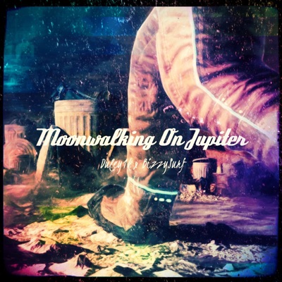 Moonwalking On Jupiter (feat. BizzySurf) - Single