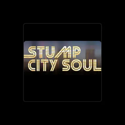 Listen to Stump City Soul, watch music videos, read bio, see tour dates & more!
