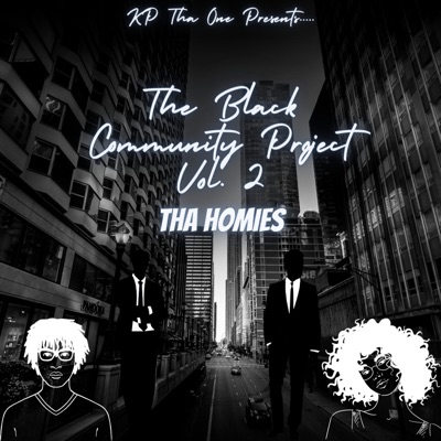 The Black Community Project Vol. 2 "Tha Homies"