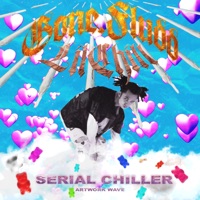 SERIAL CHILLER - Single - GONE.Fludd