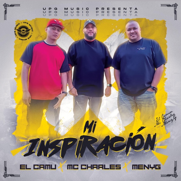 Mi Inspiración (feat. El Camu & Mc Charles PR)