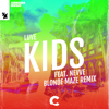 Kids (feat. Nevve) [Blonde Maze Remix] - LUVE