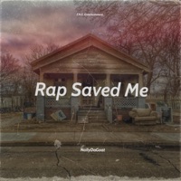 Rap Saved Me (feat. YpsiDon & Mook) - Single - NailyDaGoat