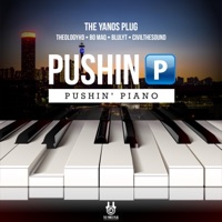 Pushin Piano (feat. Blulyt, CivilTheSound & MuziQALsthesh) - Single - The Yanos Plug, Bo Maq & TheologyHD