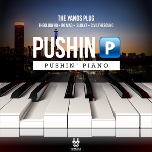 Pushin Piano (feat. Blulyt, CivilTheSound & MuziQALsthesh) - Single