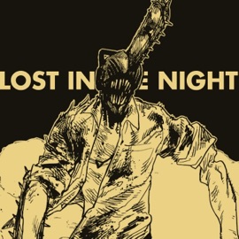 Lost In the Night (Chainsaw Man) (feat. Jonathan Young) Rustage