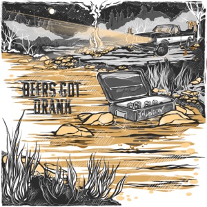 Beers Got Drank - Single