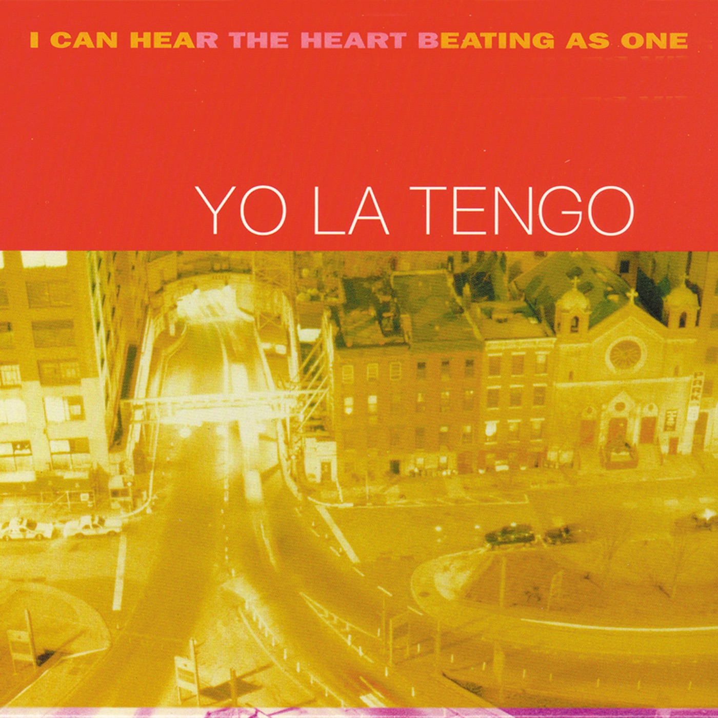 I Can Hear the Heart Beating As One by Yo La Tengo