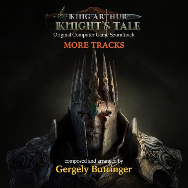 King Arthur Knight’s Tale More Tracks(Original Computer Game Soundtrack)