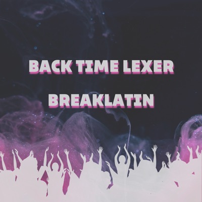 DJ Fronteo & Sagayno - Back Time Lexer Breaklatin (Remix)