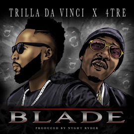 Blade (feat. 4 Tre) Trilla da Vinci