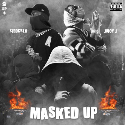 Masked Up (feat. Juicy J) - Single