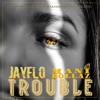 Trouble (feat. Mani Dollaz) - Single