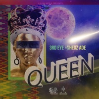 QUEEN (feat. Shegz Ade) - Single - 3rd Eye