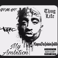 My Ambition (feat. KaspaDaSplainSplita) - Single - GFM YT