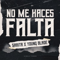No Me Haces Falta - Single - Sarita & Young Blade