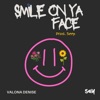 Smile On Ya Face - Single
