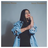 Amor Prohibido - Single - Verónica Mares