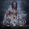 Alpha Unbound(Feral Pack) - Eve Langlais