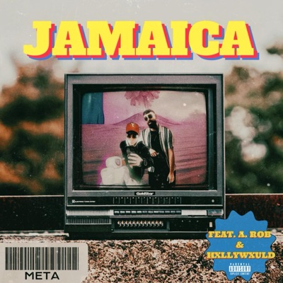 Jamaica (feat. A.Rob & HxllyWxuld) - Single