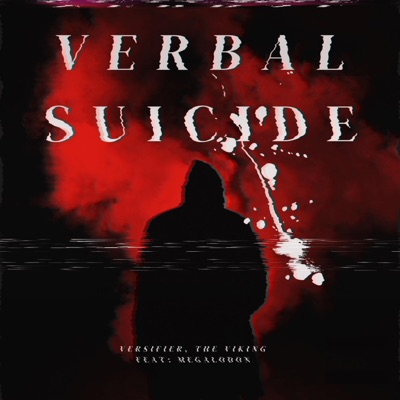 VERBAL SUICIDE (feat. Megalodon) - Single