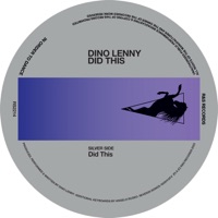 Did This - Single - Dino Lenny