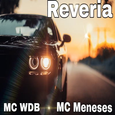 Reveria (feat. DJ MV7 & Mc Meneses) - Single
