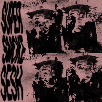 Super Smoke Sesh - Single