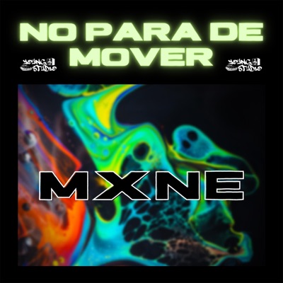 No Para de Mover (feat. Mxne) - Single