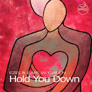 Hold You Down (feat. Earl W. Green)