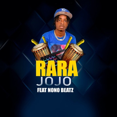 Rara Jojo (feat. Nono Beatz) - Single