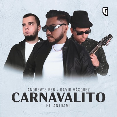 CARNAVALITO (feat. David Vasquez & Antoamt) - Single