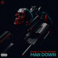 MAN DOWN (feat. Michael Ricciardi & XLUCIFERLUX) - Single - Nxxses