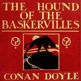 The Hound of the Baskervilles (Unabridged)