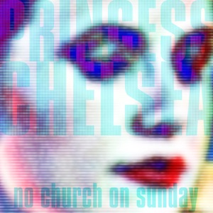 No Church On Sunday / Digital Dream Girl - Single