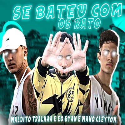 Se Bateu Com os Ratos - Single