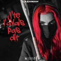 J'te l'avais pas dit - Single - lazamah