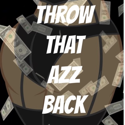 Throw that azz back (feat. Whosjyy) - Single