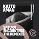 Saturn Encounters the Remixes Single