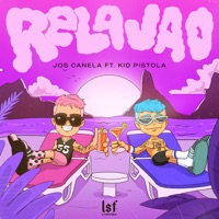 Relajao (feat. Kid Pistola) - Single - Jos Canela