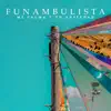 Funambulista - Mi Calma y Tu Ansiedad