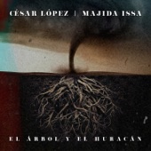 El Árbol Y El Huracán (feat. Majida Issa) artwork