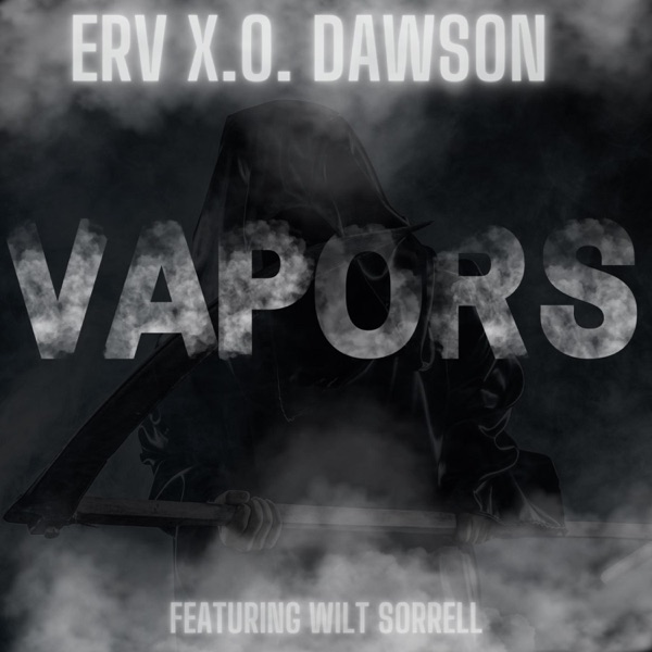 VAPORS (feat. Wilt Sorrell) - Single