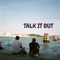 Talk It Out artwork